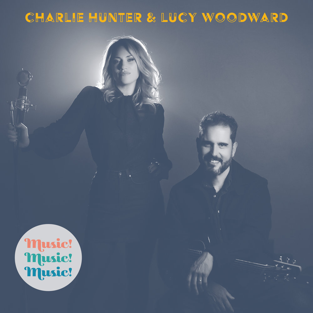 Four Stars for Music!Music!Music!, the new release from Charlie Hunter & Lucy Woodward