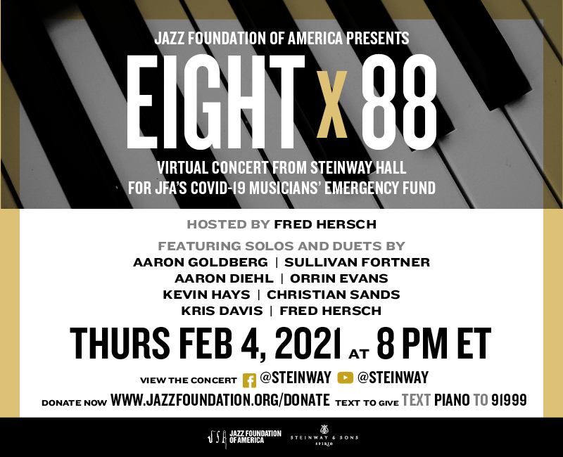 The Jazz Foundation & Steinway Present: EIGHT x 88